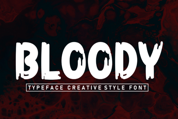 Bloody: A Typeface That Cuts Through the Noise