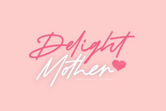Delight Mother: A Modern Script for Stylish Projects