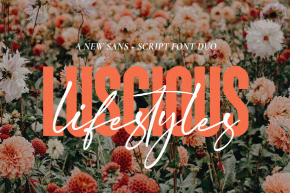 Luscious Lifestyle Duo: Your New Favorite Font Pairing