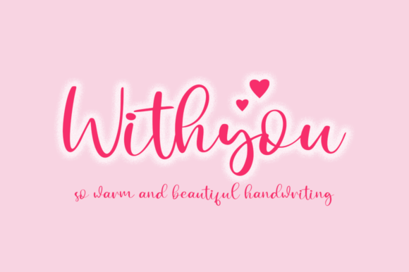 Withyou: Adding a Handwritten Touch to Modern Design